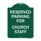 Signmission Parking Reserved for Church Staff, Green & White Aluminum Sign, 18" x 24", GW-1824-23393 A-DES-GW-1824-23393 - alternate 1